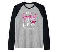 No estoy mimado Mi Oma solo me ama Camiseta Manga Raglan