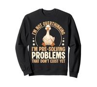 No Estoy Pensando Demasiado en Resolver Problemas Divertido Ganso Divertido Sudadera