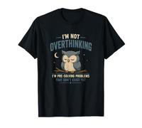 No Estoy Pensando Demasiado Estoy preresolviendo el Problema Sabiduría del búho Camiseta