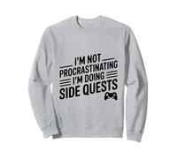 No Estoy procrastinando, Estoy Haciendo misiones secundarias Sudadera