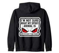 No Estoy Seguro de cuál es mi Animal Espiritual, Pero Tiene Rabia Divertido Sudadera con Capucha