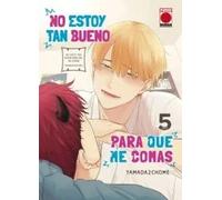 NO ESTOY TAN BUENO PARA QUE ME COMAS 5 | Nichoume Yamada