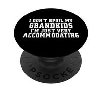 No estropeo a mis Nietos, Soy Muy Complaciente PopSockets PopGrip Adhesivo