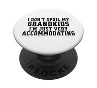 No estropeo a mis Nietos, Soy Muy Complaciente PopSockets PopGrip Adhesivo