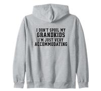 No estropeo a mis Nietos, Soy Muy Complaciente Sudadera con Capucha