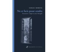 No et facis posar cendra: Pensament i religió en Joan Maragall (Assaig)