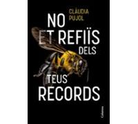 No Et Refiis Dels Teus Records
