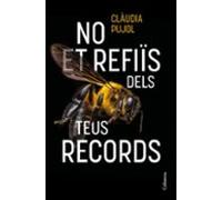 No Et Refiïs Dels Teus Records (ebook)