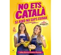 No ets català si això no saps cuinar