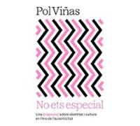 No ets especial