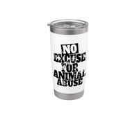 No Excuse For Animal Abuse Bienestar de los Animales Amor Vaso térmico de acero inoxidable de doble pared