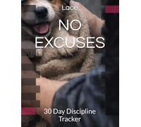NO EXCUSES: 30 Day Discipline Tracker