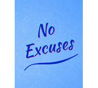 No Excuses - Inspirational Notebook with Motivational Quote. Soft Blue Shimmer Art Design. Cute Inspirational Gift for men, women: 8.5" x 11" College ... for adults, work, staff, employees, students