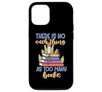 No existe tal cosa como demasiados libros Carcasa para iPhone 12/12 Pro