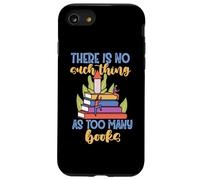 No existe tal cosa como demasiados libros Carcasa para iPhone SE (2020) / 7 / 8