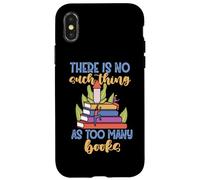 No existe tal cosa como demasiados libros Carcasa para iPhone X/XS