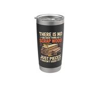 No Existe Tal Cosa Como Madera De Desecho Que Aún No Se Haya Vaso térmico de acero inoxidable de doble pared