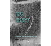 No Exit: Contemporary American Literature and the State (Cultural Frames, Framing Culture)