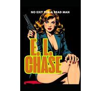 No Exit for a Dead Man (The High Velocity Crime)