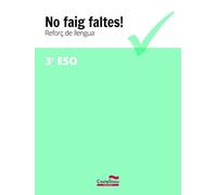 No faig faltes! Reforç de llengua 3r ESO: 3
