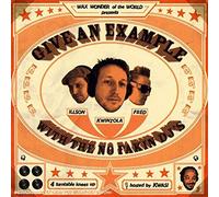 No Fakin Djs - Give An Example: Mixed By the No Fakin' Dj's