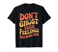 No fantasmas tus sentimientos Hable de ellos Halloween Mental Camiseta