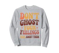 No fantasmas tus sentimientos Hable de ellos Halloween Mental Sudadera