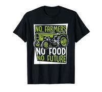 No Farmers No Food No Future Agricultura agricultor Camiseta
