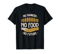 No Farmers No Food No Future Agricultura Camiseta
