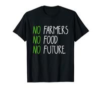 No farmers, no food, no future, for passionate farmers. Camiseta
