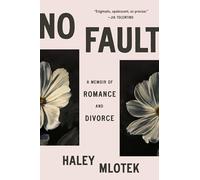 No Fault: Romance and Divorce