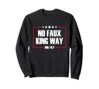 No Faux King Way 86/47 rechazando a los Reyes Desde la protesta de 1776 Sudadera