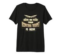 No Fear Terapeuta Ocupacional está aquí Terapia Ocupacional Camiseta Premium