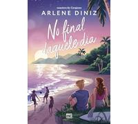 No final daquele dia