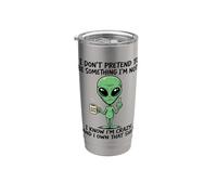 No finjas ser algo que no soy un extraterrestre loco Vaso térmico de acero inoxidable de doble pared