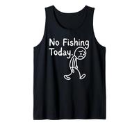 No Fishing Today Funny Sad Stickman Fisherman Fishing Lover Camiseta sin Mangas