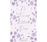 No Flowers Without Rain