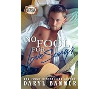 No Fool For Love Songs (Spruce Texas Romance)