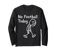 No Football Today Funny Sad Stickman Football Fans Manga Larga