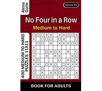 No Four in a Row puzzle book for Adults: 400 Medium to Hard Puzzles 11x11 (Volume 21)