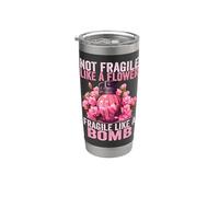 No Frágil Como Una Flor Frágil Como Una Bomba Feminista Vaso térmico de acero inoxidable de doble pared
