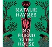 No Friend to This House