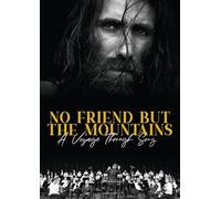 No Friends But The Mountains [DVD]