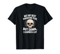 No Fue Mi Mejor Año como Padre, Pero Maldita Sea, Aprendí Camiseta
