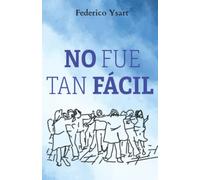 No fue tan fácil