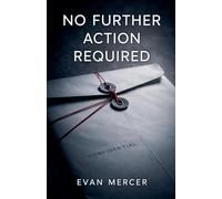 No Further Action Required