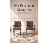 No Further Business: Two Empty Seats. One Deadly Agenda (Bellweather Mysteries)