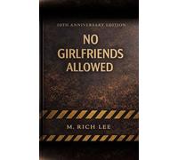No Girlfriends Allowed: Unlearning What You Were Taught Love About Relationships (The Wheel Works)