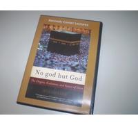 No god but God - The Origins, Evolution, and Future of Islam