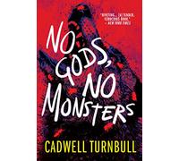 No Gods, No Monsters